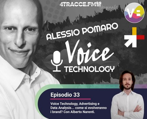 Voice Technology e Advertising: Alessio Pomaro intervista Alberto Narenti